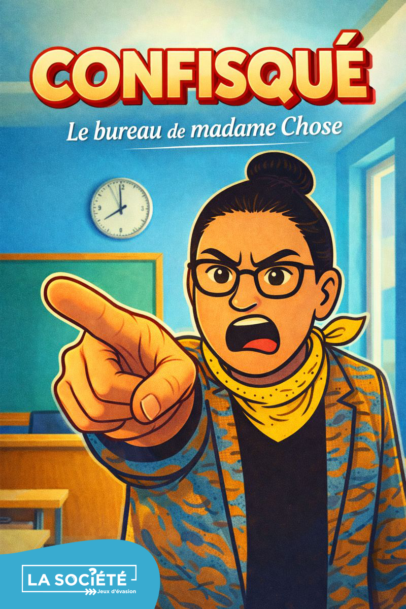 Affiche illustrée du jeu d’évasion CONFISQUÉ – Le bureau de madame Chose, montrant une directrice fâchée pointant du doigt dans une salle de classe.